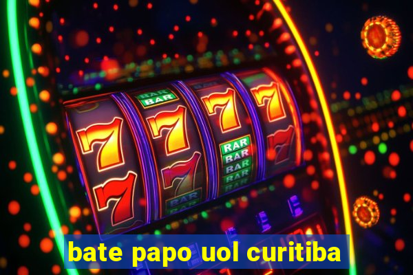 bate papo uol curitiba